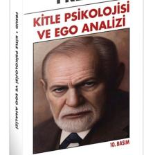 Kitle Psikolojisi Ve Ego Analizi - Sigmund Freud