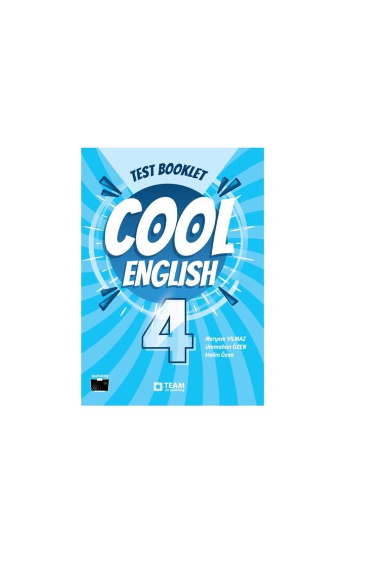 Team 4. Sınıf Cool English Test Booklet