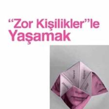 Zor Kişilikler'le Yaşamak
