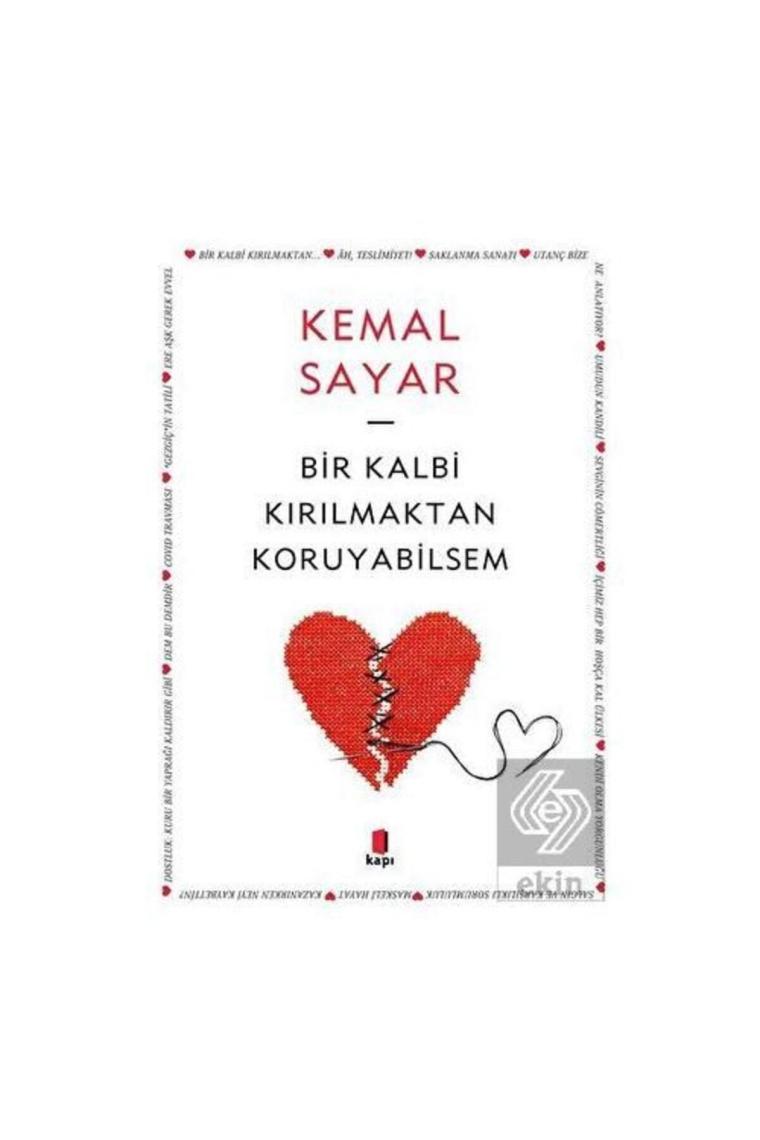 Bir Kalbi Kırılmaktan Koruyabilsem /