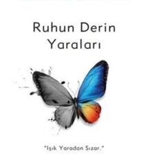 Ruhun Derin Yaraları /
