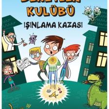 Çılgın Deneyler Kulübü 1 - Işınlanma Kazası - Esra İlter Demirbilek