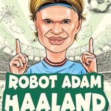 Efsane Futbolcular Robot Adam Haaland
