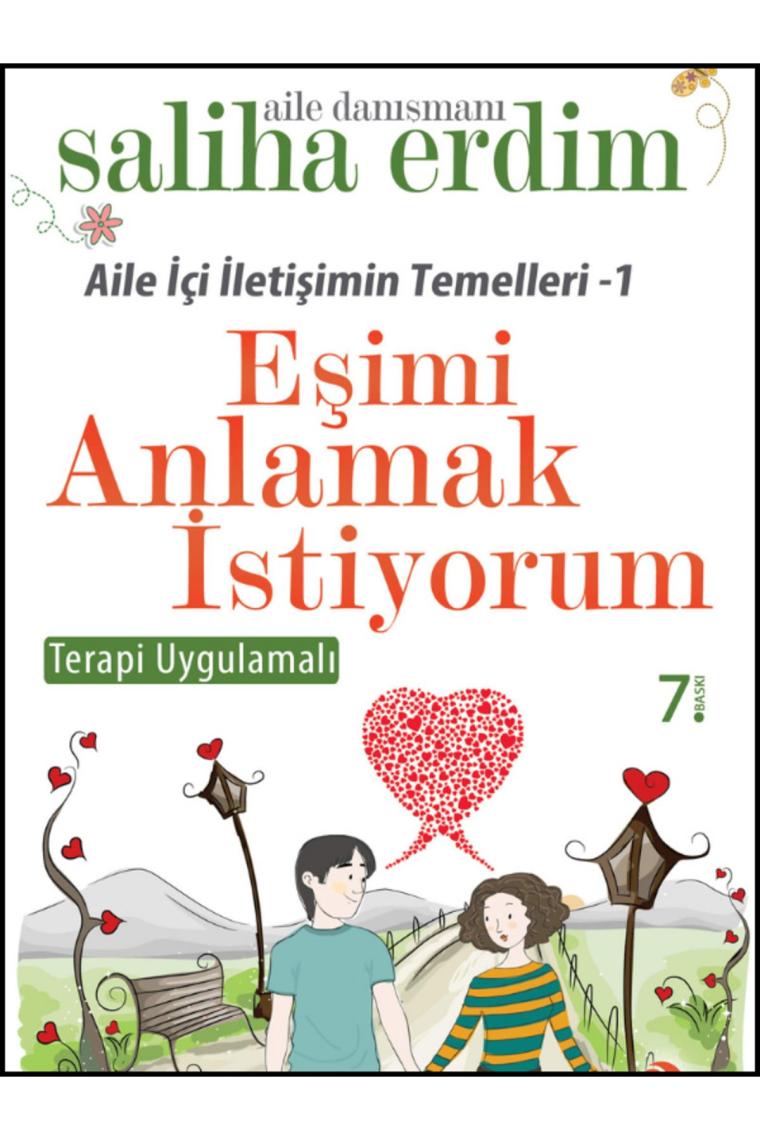 Eşimi Anlamak Istiyorum / Aile Içi Iletişimin Temelleri 1