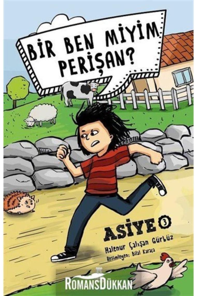 Asiye-3 Bir Ben Miyim Perişan?