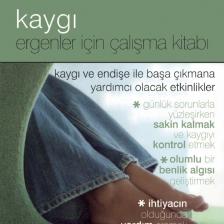 Kaygı Ergenler Için Çalışma Kitabı
