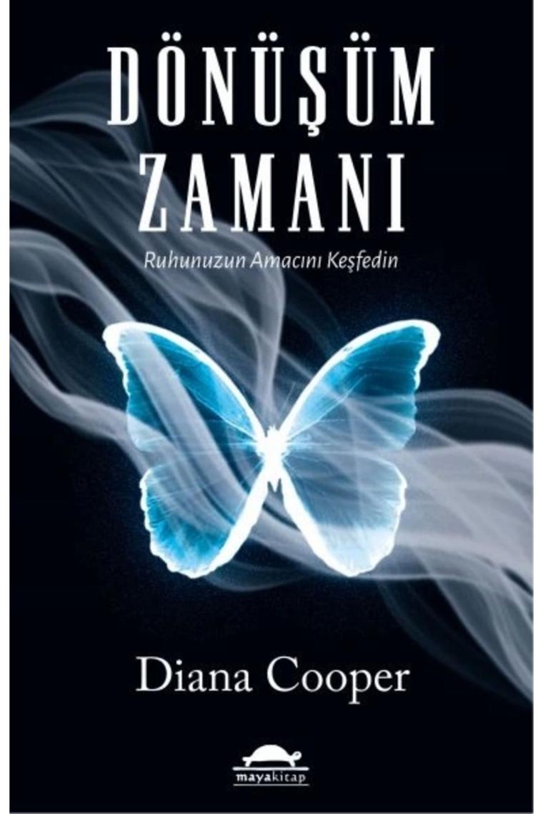Dönüşüm Zamanı - Ruhunuzun Amacını Keşfedin