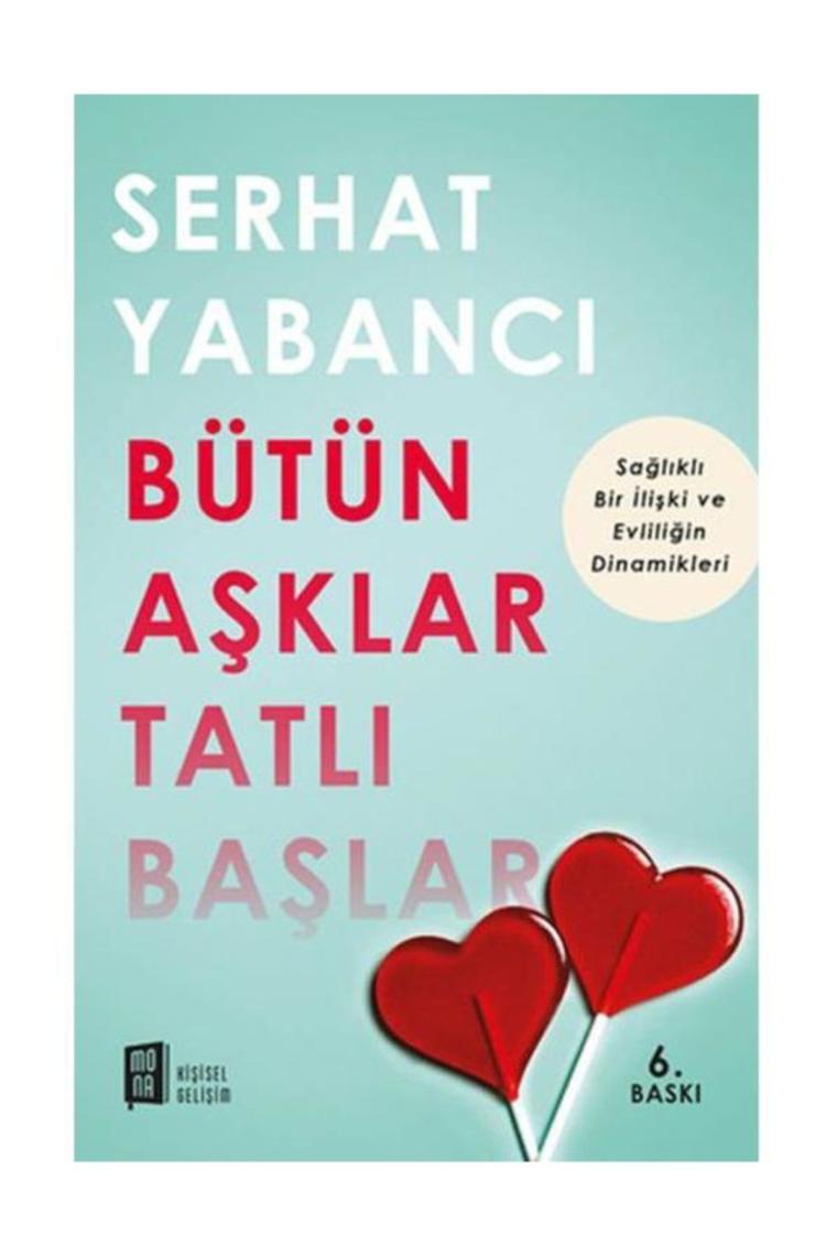 Bütün Aşklar Tatlı Başlar