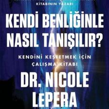 Kendi Benliğinle Nasıl Tanışılır?