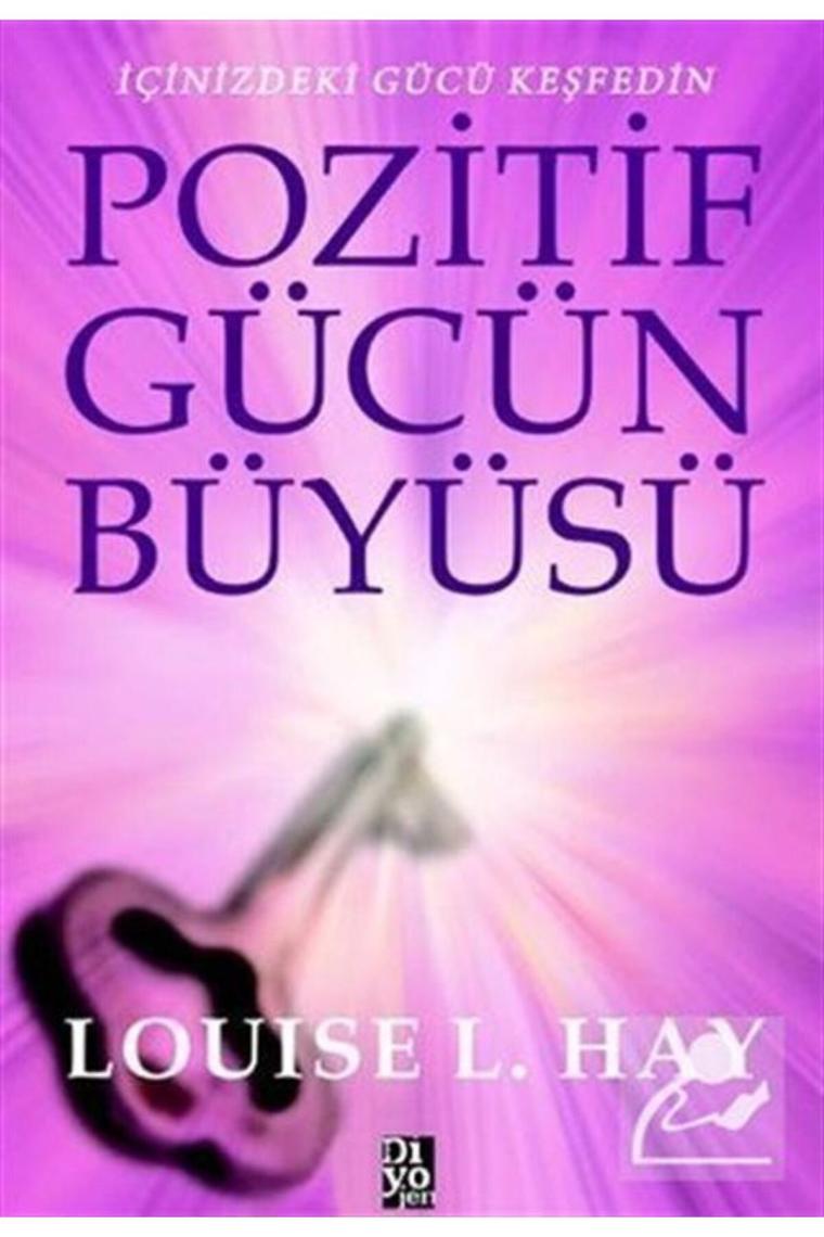 Pozitif Gücün Büyüsü & Içinizdeki Gücü Keşfedin