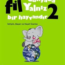 Şu Hortumlu Dünyada Fil Yalnız Bir Hayvandır 2 (YEŞİL KAPAK) - Ahmet Şerif Izgören -