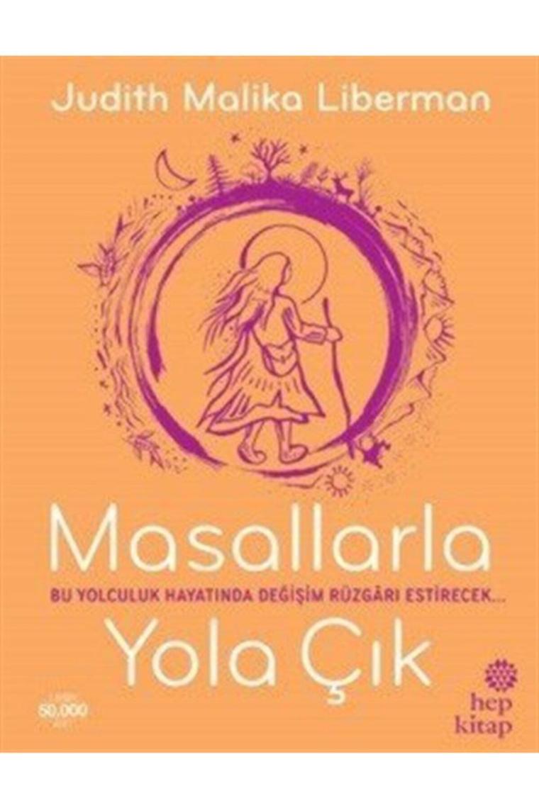 Masallarla Yola Çık - Judith Malika Liberman 9786051921211