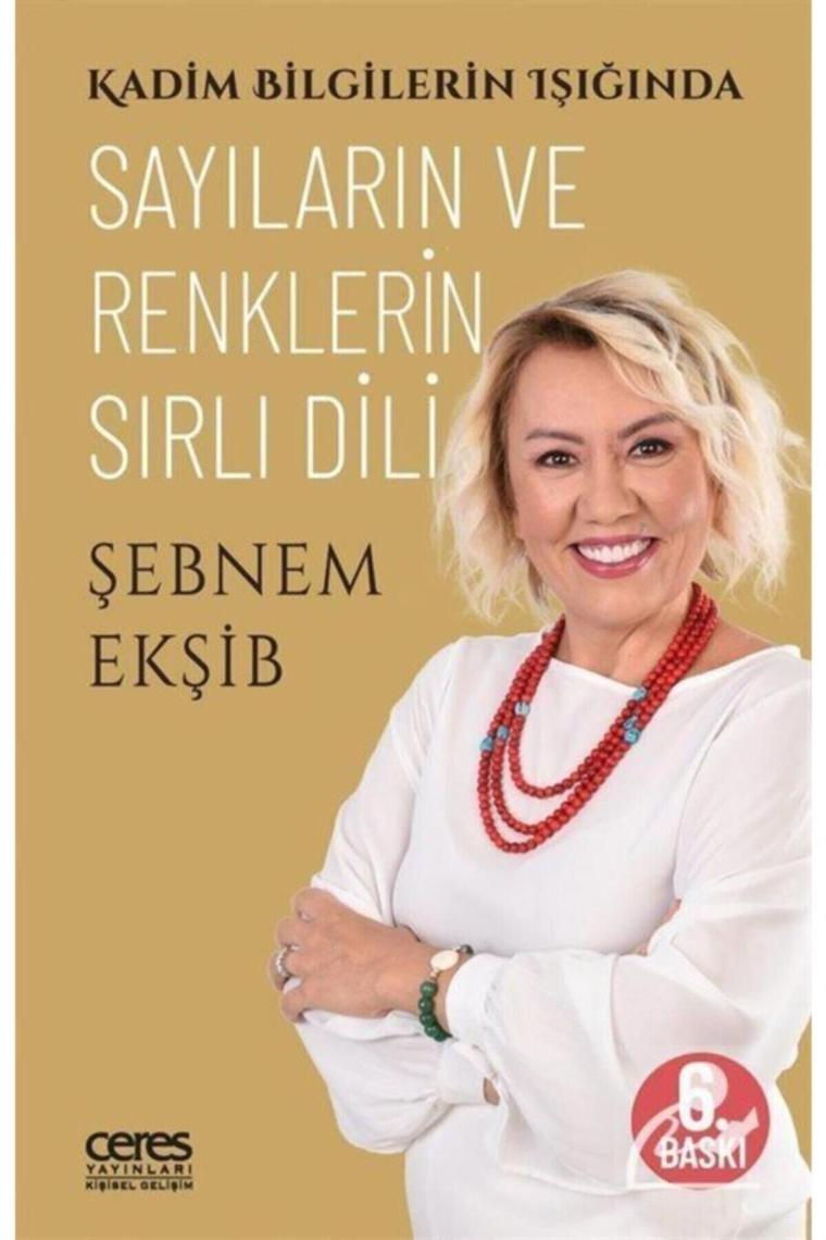 Kadim Bilgilerin Işığında Sayıların Ve Renklerin Sırlı Dili