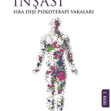 Ruhun Inşası & Sıra Dışı Psikoterapi Vakaları