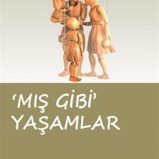 Mış Gibi Yaşamlar