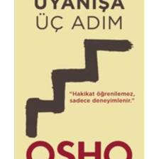 Uyanışa Üç Adım Osho (bhagwan Shree Rajneesh) - Osho (bhagwan Shree Rajneesh)