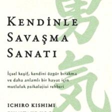Kendinle Savaşma Sanatı /ıchiro Kishimi & Fumitake Koga /