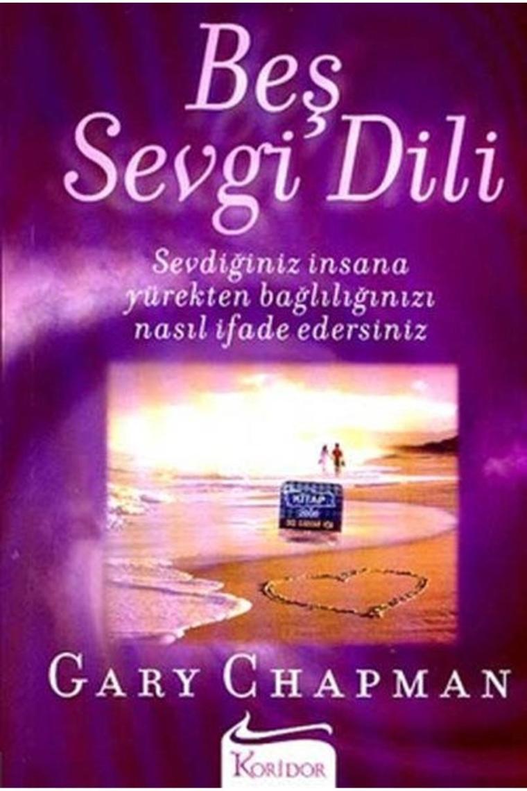 Gary Chapman Gary Chapman - Beş Sevgi Dili - Gary Chapman