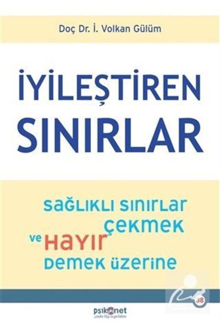 İyileştiren Sınırlar & Sağlıklı Sınırlar Çekmek Ve Hayır Demek Üzerine