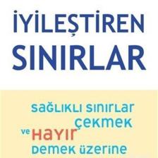 İyileştiren Sınırlar & Sağlıklı Sınırlar Çekmek Ve Hayır Demek Üzerine
