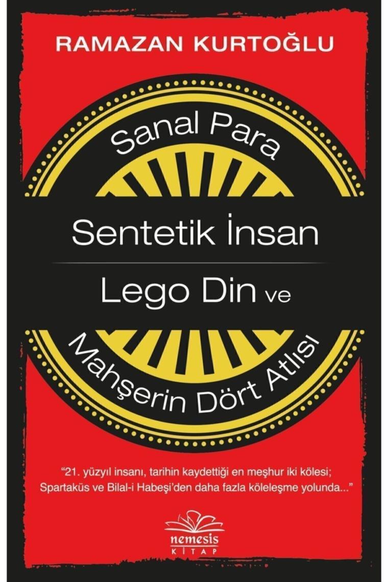 Sanal Para - Sentetik Insan - Lego Din Ve Mahşerin Dört Atlısı - Ramazan Kurtoğlu 9786257359894