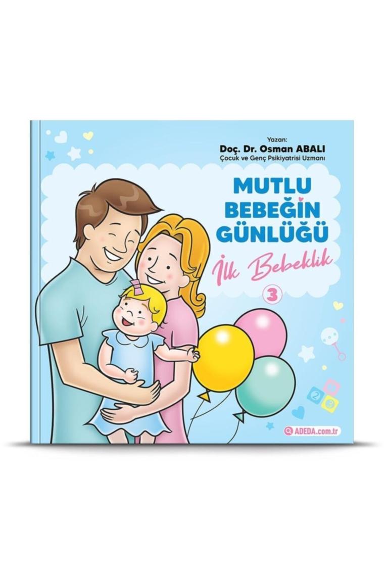 İlk Bebeklik - Mutlu Bebeğin Günlüğü 3
