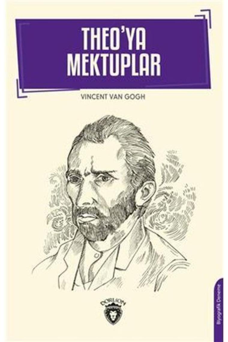 Theo'ya Mektuplar - Vincent Van Gogh 9786254070686