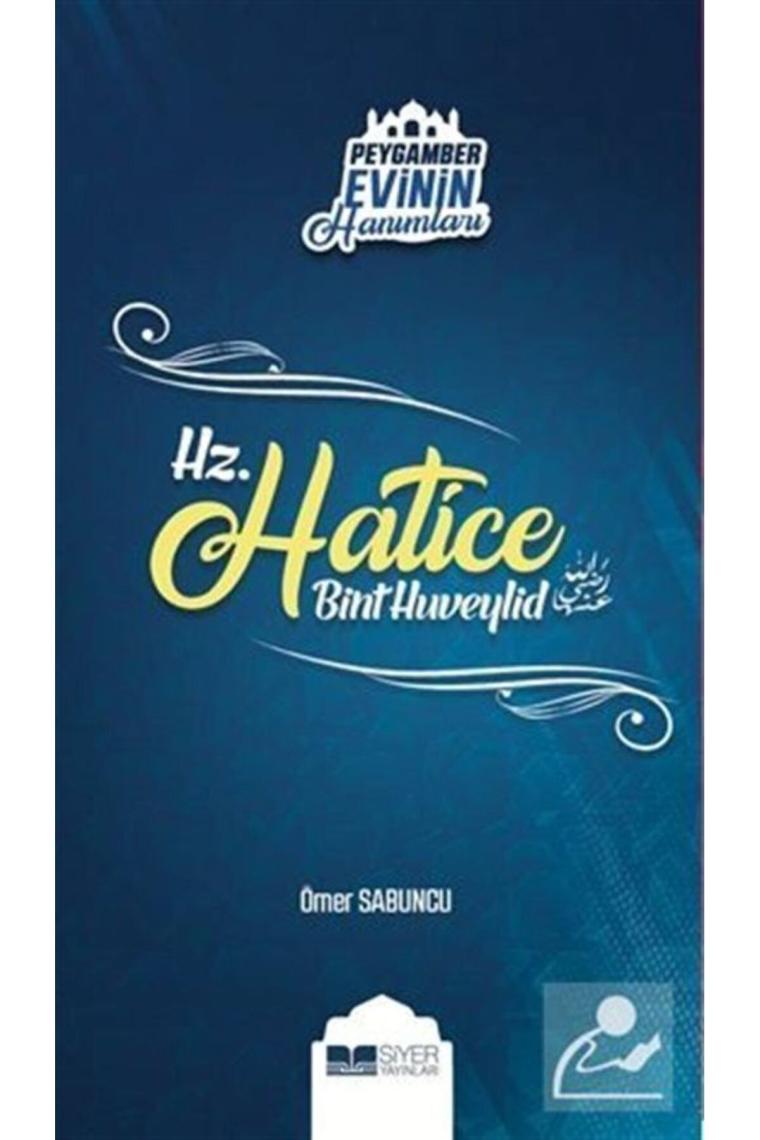 Hz. Hatice Bint Huveylid / Peygamber Evinin Hanımları 1