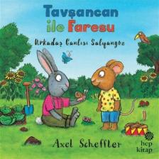 Tavşancan Ile Faresu Arkadaş Canlısı Salyangoz - Axel Scheffler 9786051924151