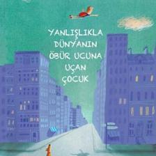 Yanlışlıkla Dünyanın Öbür Ucuna Uçan Çocuk
