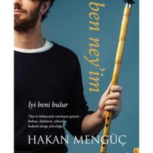 Hakan Mengüç Ben Ney’im