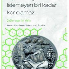 Hiç Kimse Görmek Istemeyen Biri Kadar Kör Olamaz / Ibni Sina