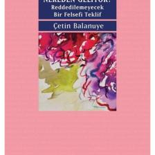 Spinoza'nın Sevinci Nereden Geliyor? & Reddedilemeyecek Bir Felsefi Teklif
