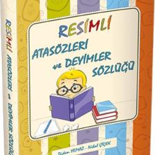 Resimli Atasözleri ve Deyimler Sözlüğü (Örneklerle)