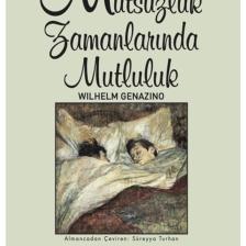 Mutsuzluk Zamanlarında Mutluluk /