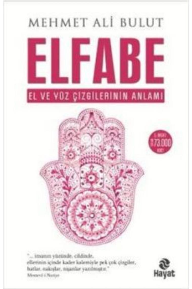 Elfabe- El Ve Yüz Çizgilerinin Anlamı - Mehmet Ali Bulut