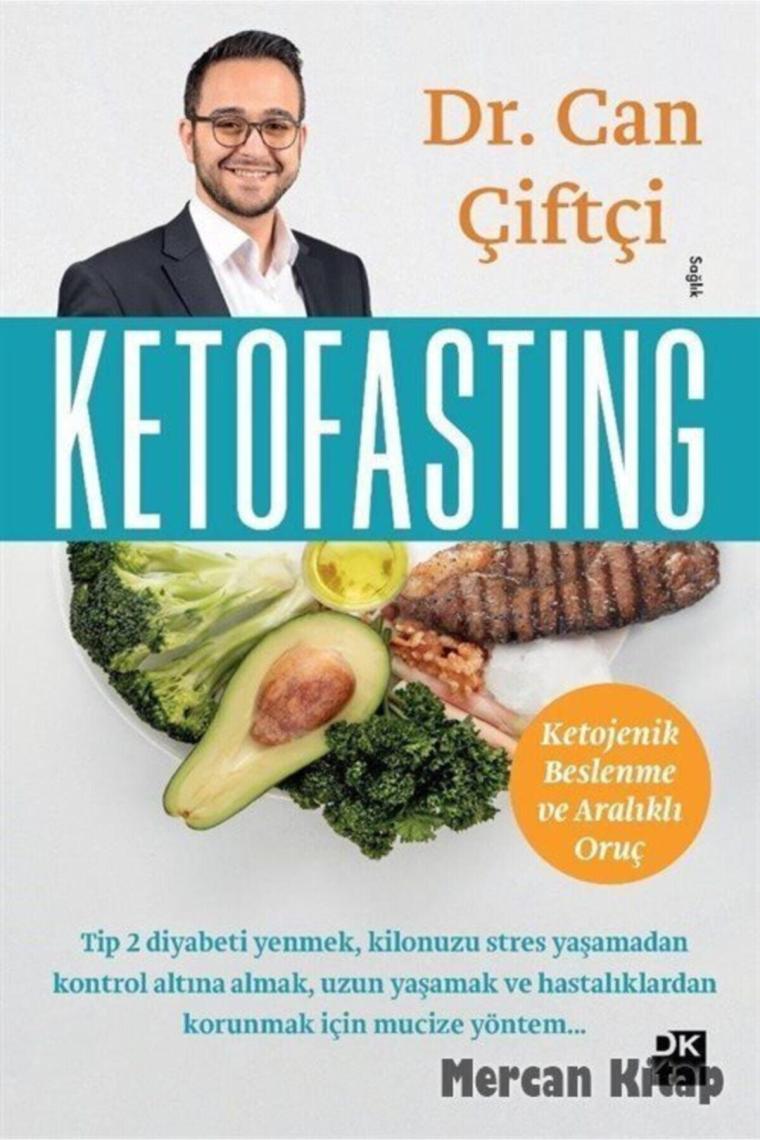 Ketofasting & Ketojenik Beslenme Ve Aralıklı Oruç