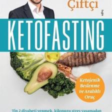 Ketofasting & Ketojenik Beslenme Ve Aralıklı Oruç