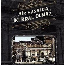 Bir Masalda Iki Kral Olmaz