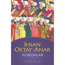 Suskunlar-ihsan Oktay Anar