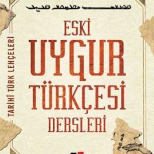 Eski Uygur Türkçesi Dersleri / Serkan Şen / / 9786059100137
