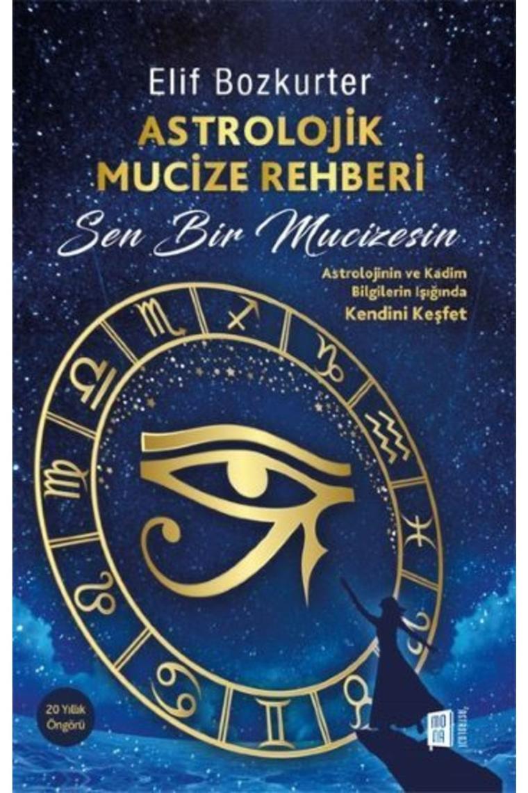 Astrolojik Mucize Rehberi Sen Bir Mucizesin / Mona