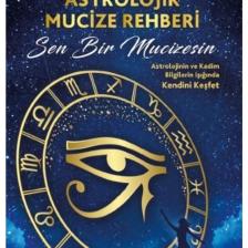Astrolojik Mucize Rehberi Sen Bir Mucizesin / Mona