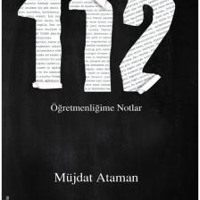 112 -  Öğretmenliğime Notlar