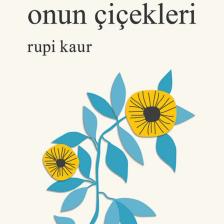 Güneş Ve Onun Çiçekleri - Rupi Kaur