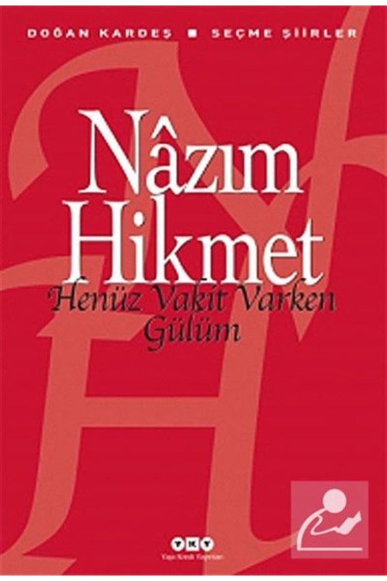 Henüz Vakit Varken Gülüm