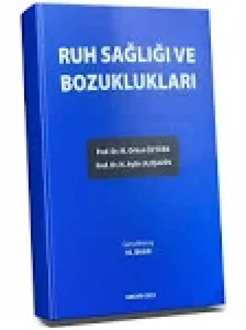 Ruh Sağlığı ve Bozuklukları - M. Orhan Öztürk