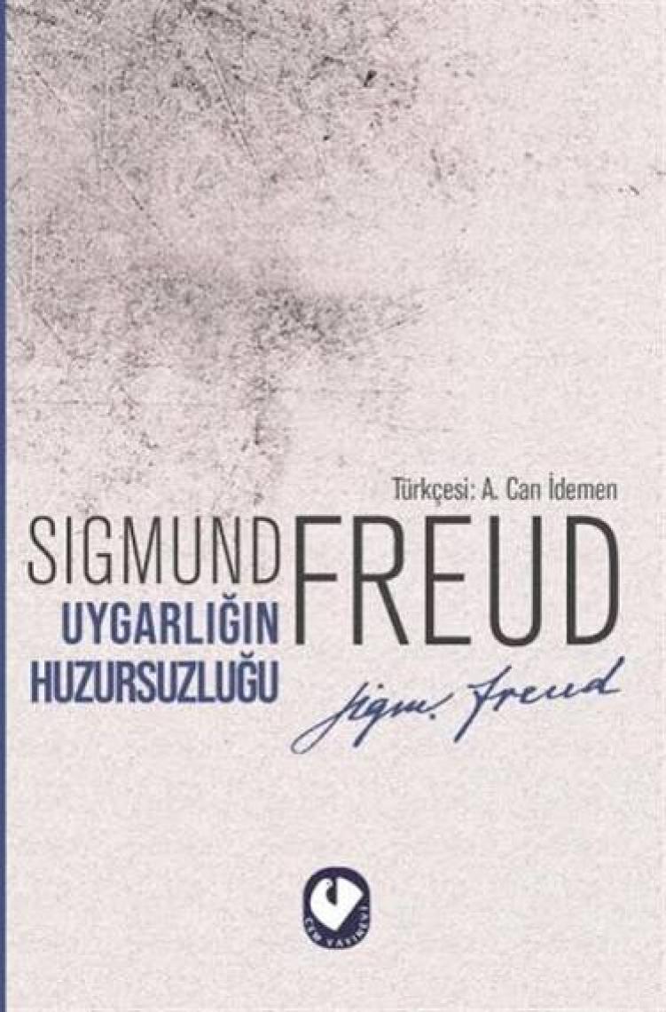 Uygarlığın Huzursuzluğu-Sigmund Freud