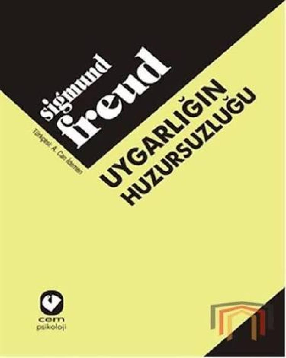 Uygarlığın Huzursuzluğu-Sigmund Freud