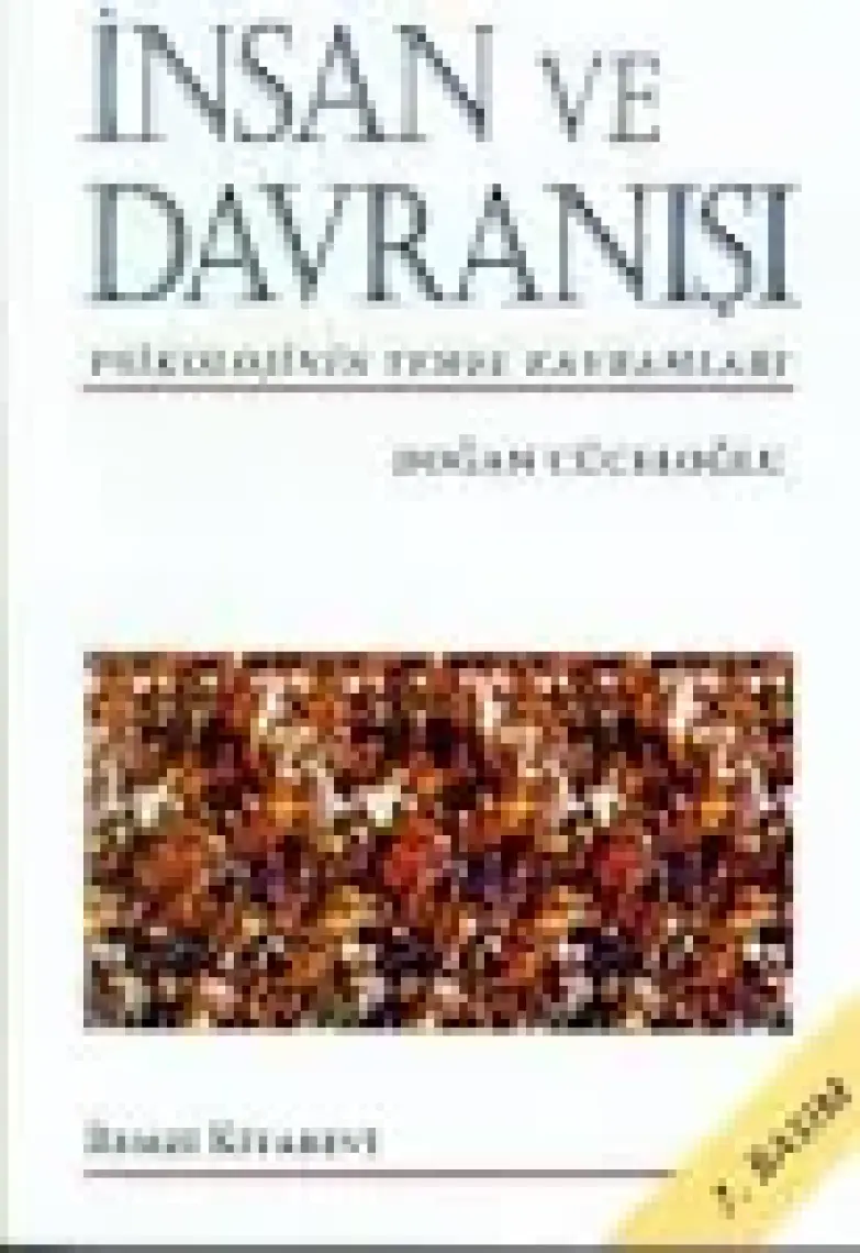 İnsan Ve Davranışı - Doğan Cüceloğlu